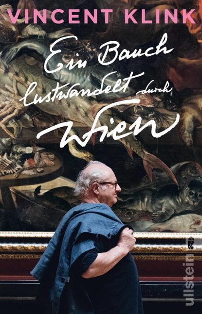 Ein Bauch lustwandelt durch Wien, Vincent Klink - Paperback - 9783548063508
