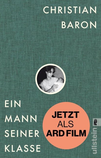 Ein Mann seiner Klasse, Christian Baron - Paperback - 9783548064673