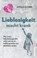 Lieblosigkeit macht krank, Gerald Hüther - Paperback - 9783548065908