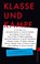 Klasse und Kampf, Christian Baron ; Maria Barankow - Paperback - 9783548066073