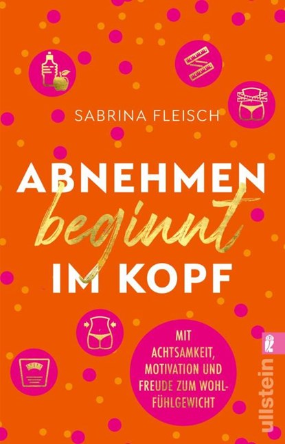 Abnehmen beginnt im Kopf, Sabrina Fleisch - Paperback - 9783548066325