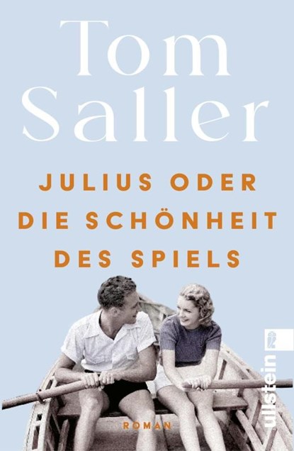 Julius oder die Schönheit des Spiels, Tom Saller - Paperback - 9783548067117