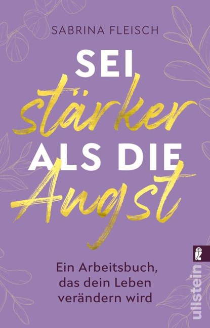 Sei stärker als die Angst, Sabrina Fleisch - Paperback - 9783548067902
