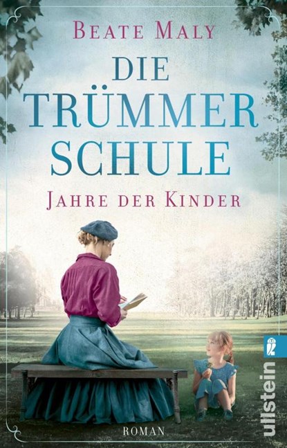Die Trümmerschule - Jahre der Kinder, Beate Maly - Paperback - 9783548069029