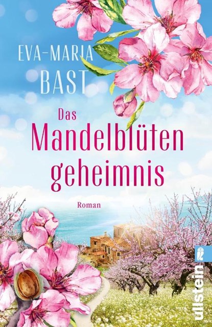 Das Mandelblütengeheimnis, Eva-Maria Bast - Paperback - 9783548069975