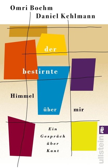 Der bestirnte Himmel über mir, Omri Boehm ; Daniel Kehlmann - Paperback - 9783548070346