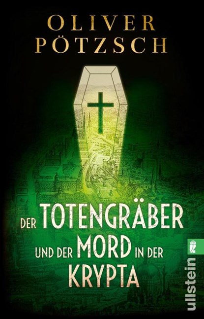 Der Totengräber und der Mord in der Krypta, Oliver Pötzsch - Paperback - 9783548073149