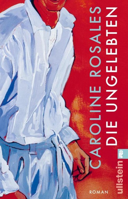 Die Ungelebten, Caroline Rosales - Paperback - 9783548073224