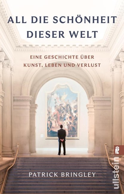 All die Schönheit dieser Welt, Patrick Bringley - Paperback - 9783548073880