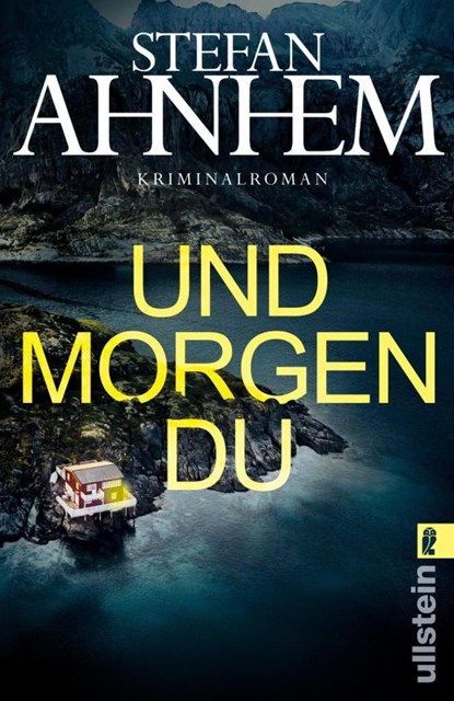Und morgen du, Stefan Ahnhem - Paperback - 9783548074436