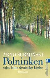Polninken oder Eine deutsche Liebe - Arno Surminski - 9783548255040