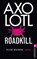 Axolotl Roadkill, HEGEMANN,  Helene - Paperback - 9783548283234