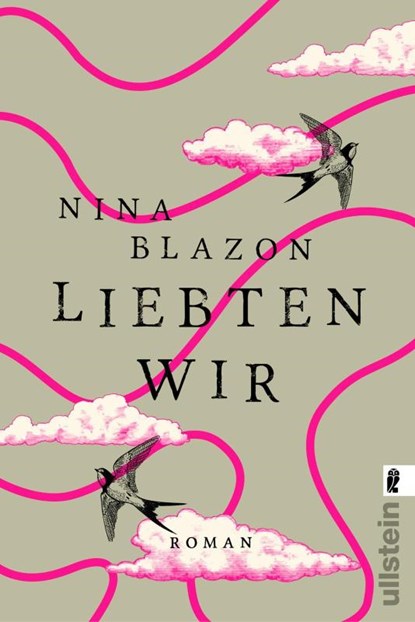 Liebten wir, Nina Blazon - Paperback - 9783548285771