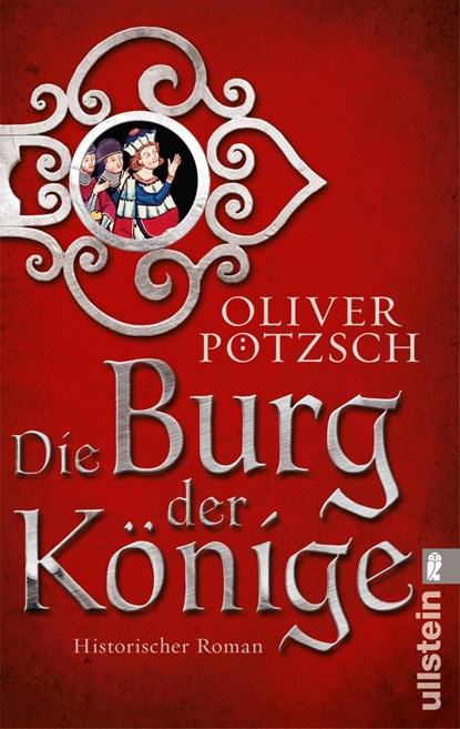 Die Burg der Könige, Oliver Pötzsch - Paperback - 9783548286808