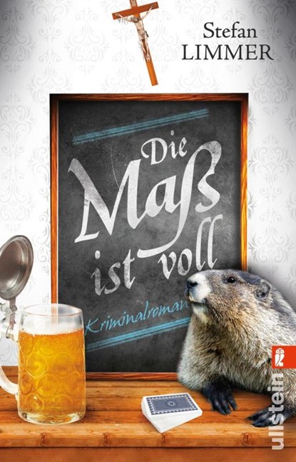 Die Maß ist voll, Stefan Limmer - Paperback - 9783548288284