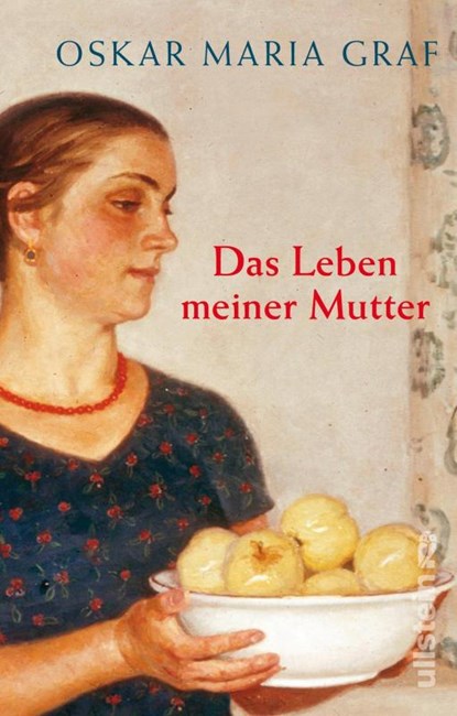 Das Leben meiner Mutter, GRAF,  Oskar Maria - Gebonden - 9783548288741