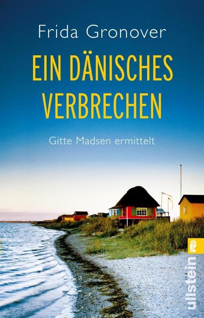 Ein dänisches Verbrechen, Frida Gronover - Paperback - 9783548289670