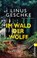 Im Wald der Wölfe, Linus Geschke - Paperback - 9783548291208