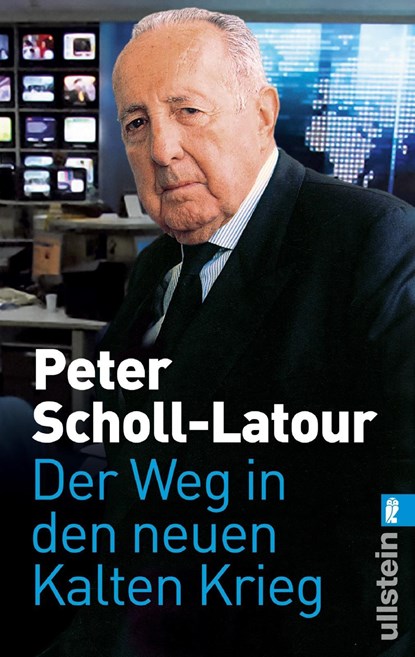Der Weg in den neuen Kalten Krieg, Peter Scholl-Latour - Paperback - 9783548372969