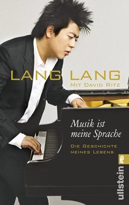 Musik ist meine Sprache, Lang Lang ;  David Ritz - Paperback - 9783548373119