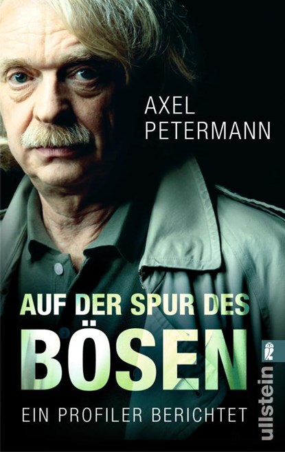 Auf der Spur des Bösen, Axel Petermann - Paperback - 9783548373256