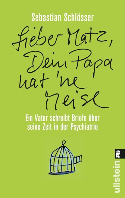 »Lieber Matz, Dein Papa hat 'ne Meise«, Sebastian Schlösser - Paperback - 9783548374710