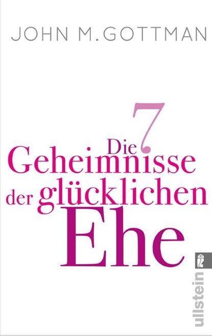 Die 7 Geheimnisse der glücklichen Ehe, John M. Gottman - Paperback - 9783548375458
