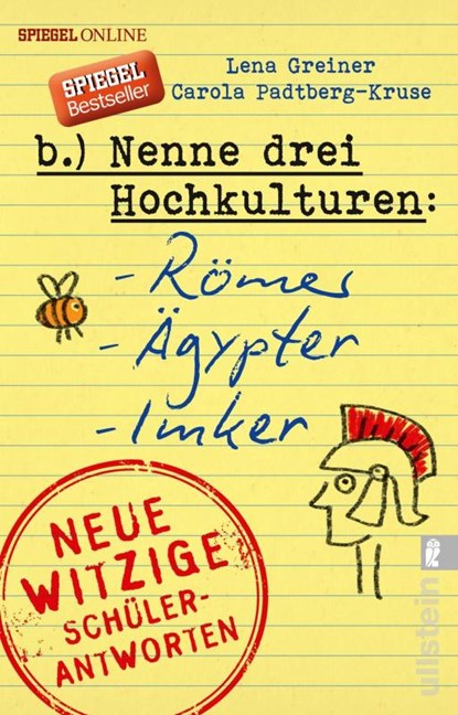 Nenne drei Hochkulturen: Römer, Ägypter, Imker, Lena Greiner ; Carola Padtberg - Paperback - 9783548376653