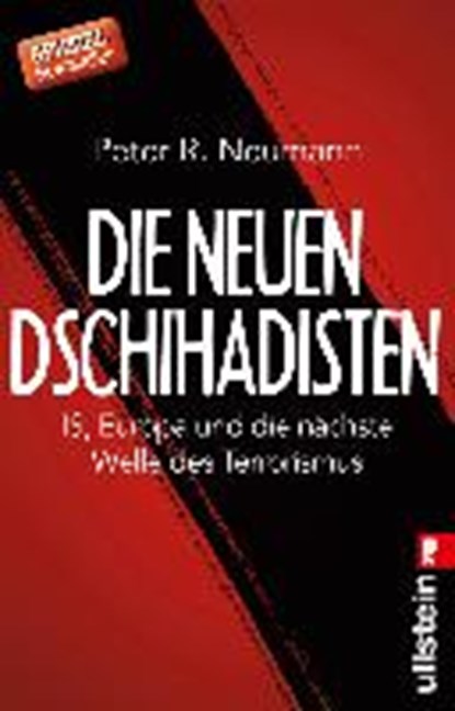 Die neuen Dschihadisten, NEUMANN,  Peter R. - Paperback - 9783548376776