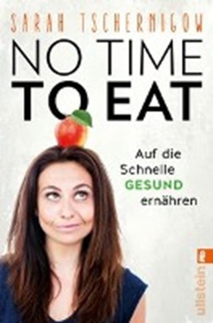 No time to eat, TSCHERNIGOW,  Sarah - Paperback - 9783548377797