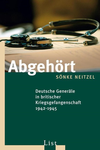 Abgehört, Sönke Neitzel - Paperback - 9783548607603