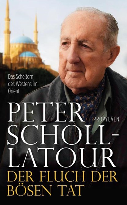Der Fluch der bösen Tat, Peter Scholl-Latour - Gebonden - 9783549074121
