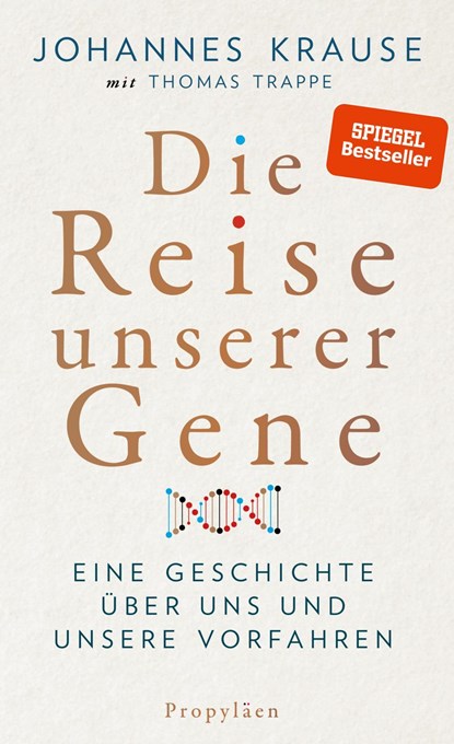 Die Reise unserer Gene, Johannes Krause ;  Thomas Trappe - Gebonden - 9783549100028