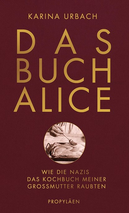 Das Buch Alice, Karina Urbach - Gebonden - 9783549100080