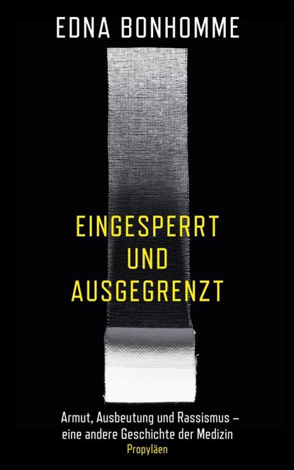 Eingesperrt und ausgegrenzt, Edna Bonhomme - Gebonden - 9783549100523