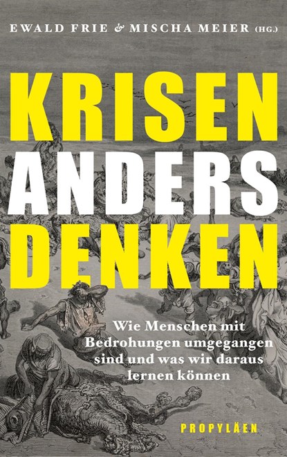 Krisen anders denken, Ewald Frie ;  Mischa Meier - Gebonden - 9783549100592