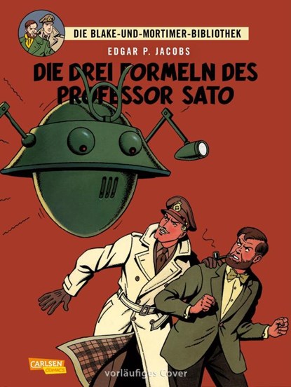 Blake und Mortimer Bibliothek 8: Die drei Formeln des Professor Sato, Edgar-Pierre Jacobs - Gebonden - 9783551016003