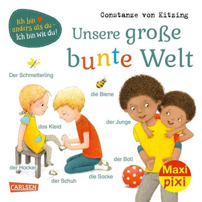 Maxi Pixi 388: VE 5: Unsere große bunte Welt (5 Exemplare), Constanze Von Kitzing - Paperback - 9783551059383