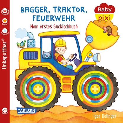 Baby Pixi (unkaputtbar) 115: Bagger, Traktor, Feuerwehr, Julia Hofmann - Paperback - 9783551062307