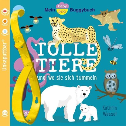 Baby Pixi (unkaputtbar) 154: Mein Baby-Pixi-Buggybuch: Tolle Tiere, Kathrin Wessel - Paperback - 9783551062758