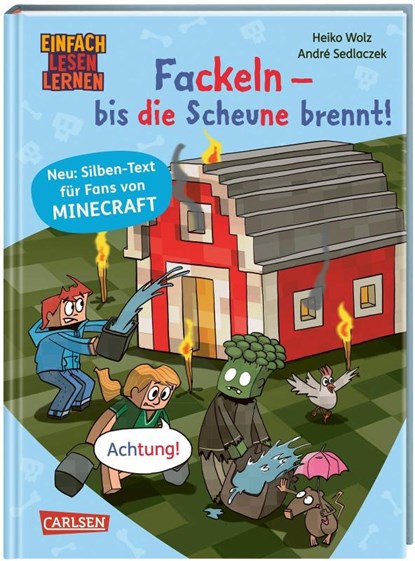 Minecraft Silben-Geschichten: Fackeln - bis die Scheune brennt!, Heiko Wolz - Gebonden - 9783551065667