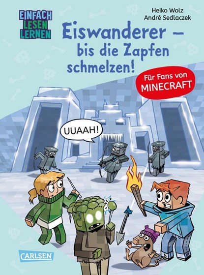 Minecraft 10: Eiswanderer - bis die Zapfen schmelzen!, Heiko Wolz - Gebonden - 9783551068705