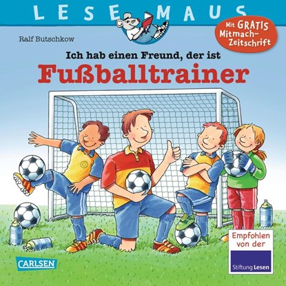 LESEMAUS 102: Ich hab einen Freund, der ist Fußballtrainer, Ralf Butschkow - Paperback - 9783551081001