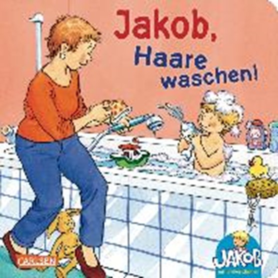 Jakob-Bücher: Jakob, Haare waschen!