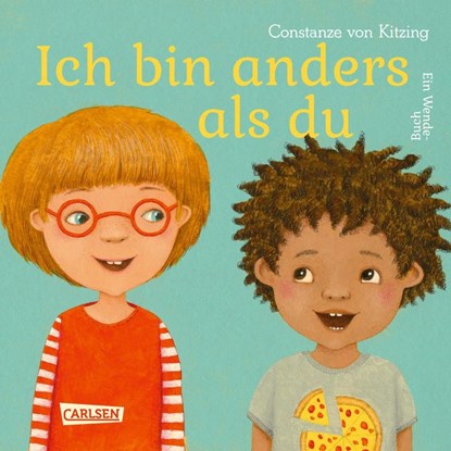 Ich bin anders als du - Ich bin wie du, Constanze von Kitzing - Gebonden - 9783551171306