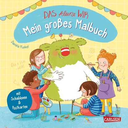 Das kleine WIR: Mein großes Malbuch, Daniela Kunkel - Paperback - 9783551192110