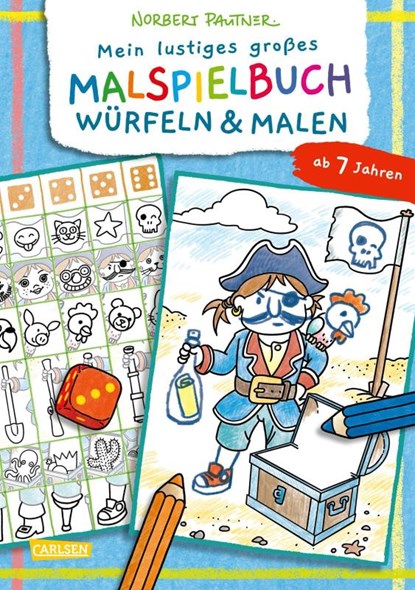 Mein lustiges großes Malspielbuch: Würfeln & Malen (ab 7 Jahren), Norbert Pautner - Paperback - 9783551192219