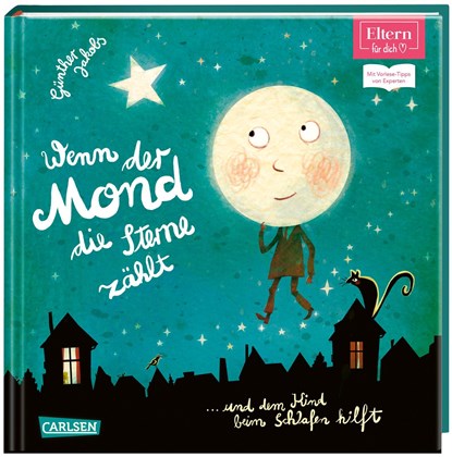 Wenn der Mond die Sterne zählt ... und dem Kind beim Schlafen hilft (ELTERN-Vorlesebuch), Günther Jakobs - Gebonden - 9783551210081