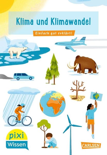 Pixi Wissen 110: VE 5 Klima und Klimawandel, Eva Bade - Paperback - 9783551231710