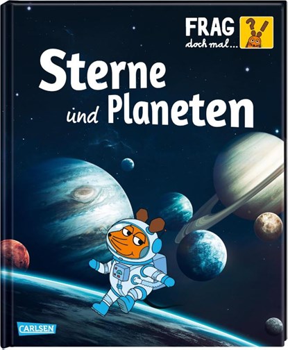 Frag doch mal ... die Maus!: Sterne und Planeten, Sylvia Englert - Gebonden - 9783551252432
